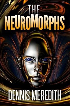 The Neuromorphs - Meredith, Dennis