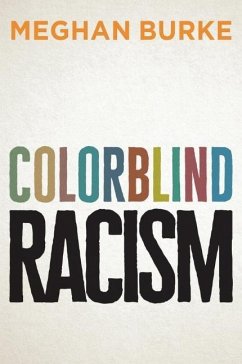 Colorblind Racism - Burke, Meghan