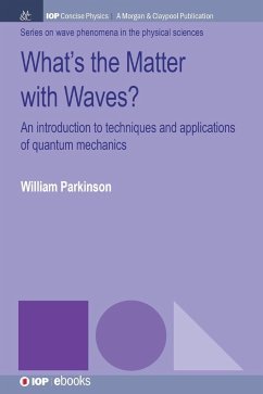 What's the Matter with Waves? - Parkinson, William