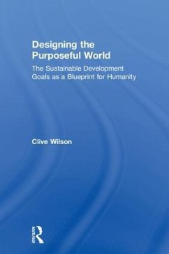 Designing the Purposeful World - Wilson, Clive