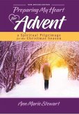Preparing My Heart for Advent (New, Revised Edition)