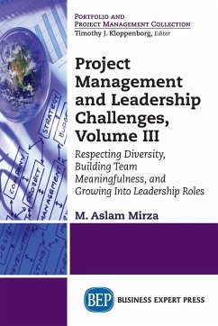 Project Management and Leadership Challenges, Volume III - Mirza, M. Aslam