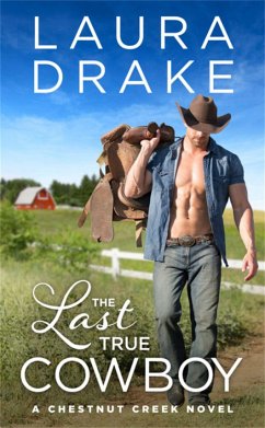 The Last True Cowboy - Drake, Laura
