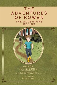 The Adventures of Rowan: The Adventure Begins Volume 1 - Nichols, Joe