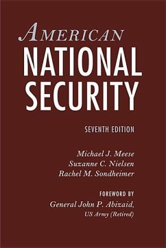 American National Security - Meese, Michael J.; Nielsen, Suzanne C. (Lieutenant Colonel, US Military Academy); Sondheimer, Rachel M. (Associate Professor, US Military Academy)