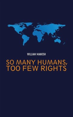 So Many Humans, Too Few Rights