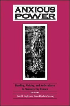 Anxious Power: Reading, Writing, and Ambivalence in Narrative by Women