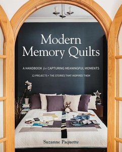 Modern Memory Quilts - Paquette, Suzanne