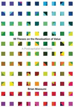 99 Theses on the Revaluation of Value - Massumi, Brian