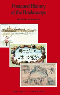 Postcard History of the Rockaways - Morgenstern, Michael D.