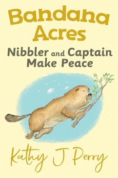 Nibbler & Captain Make Peace - Perry, Kathy J