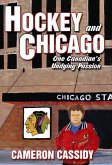 Hockey and Chicago: One Canadian's Undying Passion