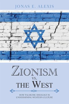 Zionism Vs. the West - Alexis, Jonas E.