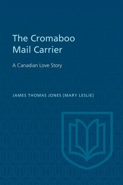 The Cromaboo Mail Carrier - Jones, James Thomas (Mary Leslie)