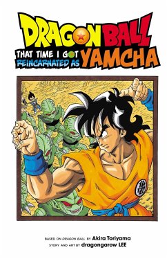 Dragon Ball: That Time I Got Reincarnated as Yamcha! - LEE, dragongarow