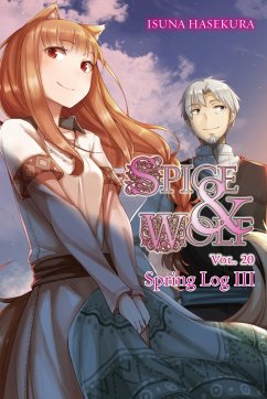 Spice and Wolf, Vol. 20 (Light Novel) - Hasekura, Isuna