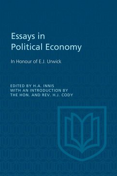 Essays in Political Economy - Innis, Harold A