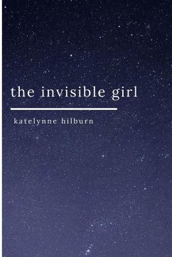 the invisible girl - Hilburn, Katelynne