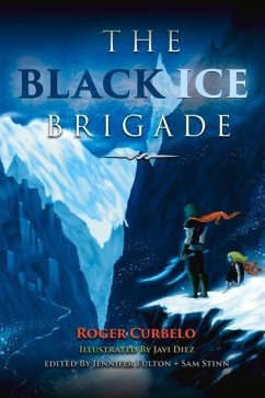 The Black Ice Brigade: Volume 1 - Curbelo, Roger