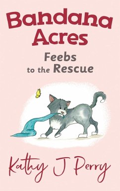 Feebs to the Rescue - Perry, Kathy J