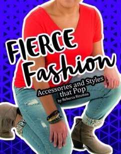 Fierce Fashions, Accessories, and Styles That Pop - Rissman, Rebecca