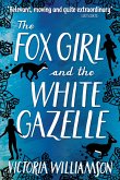 The Fox Girl and the White Gazelle (eBook, ePUB)