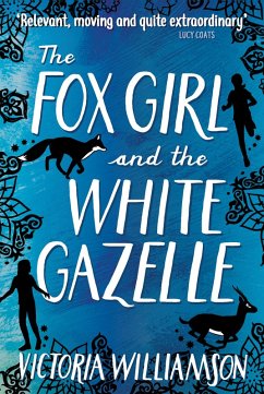 The Fox Girl and the White Gazelle (eBook, ePUB) - Williamson, Victoria