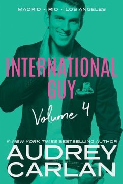 International Guy: Madrid, Rio, Los Angeles - Carlan, Audrey