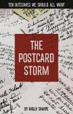 The Postcard Storm: Ten Outcomes We Should All Want