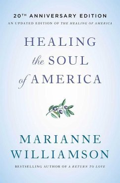Healing the Soul of America - 20th Anniversary Edition - Williamson, Marianne