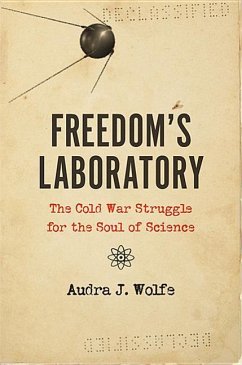 Freedom's Laboratory - Wolfe, Audra J