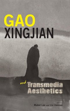 Gao Xingjian and Transmedia Aesthetics - Lee, Mabel; Liu, Jianmei