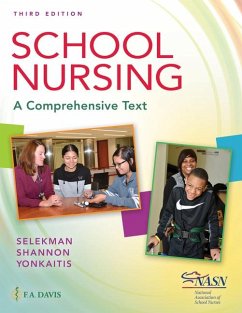 School Nursing - Selekman, Janice; Shannon, Robin Adair; Yonkaitis, Catherine F