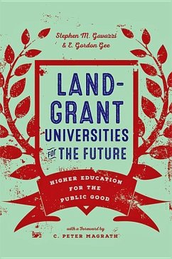 Land-Grant Universities for the Future - Gavazzi, Stephen M. (Ohio State University); Gee, E. Gordon (President, West Virginia University)