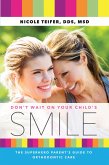 Don't Wait on Your Child's Smile: The Superhero Parent's Guide to Orthodontic Care