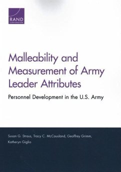 Malleability and Measurement of Army Leader Attributes - Straus, Susan G; McCausland, Tracy C; Grimm, Geoffrey