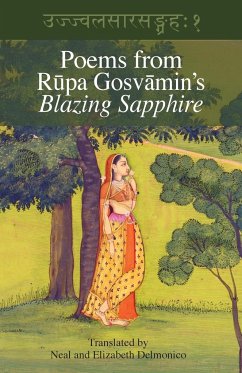 Poems from Rupa Gosvamin's Blazing Sapphire - Gosvamin, Rupa