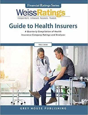 Weiss Ratings Guide to Health Insurers, Fall 2018 Weiss Ratings Guide to Health Insurers, Fall 2018