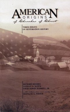 American Origins of Churches of Chris - Hughes, Richard T