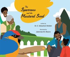 The Sparrow and the Mustard Seed - Bolden