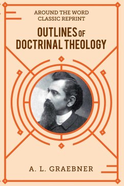 Outlines of Doctrinal Theology (softcover) - Graebner, A. L.