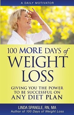 100 MORE Days of Weight Loss - Spangle, Linda