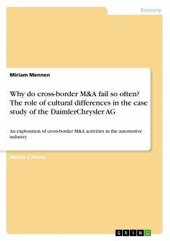 Why do cross-border M&A fail so often? The role of cultural differences in the case study of the DaimlerChrysler AG - Mennen, Miriam