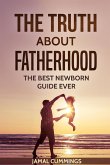 The Truth About Fatherhood