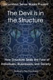 The Devil is in the Structure