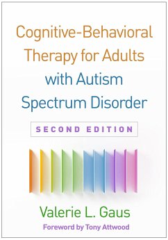 Cognitive-Behavioral Therapy for Adults with Autism Spectrum Disorder, Second Edition - Gaus, Valerie L.