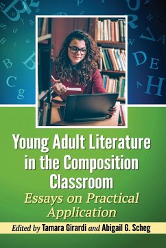 Young Adult Literature in the Composition Classroom - Girardi, Tamara