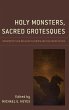 Holy Monsters, Sacred Grotesques - Bild 1