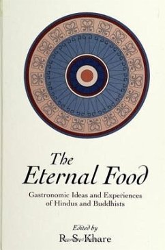 The Eternal Food: Gastronomic Ideas and Experiences of Hindus and Buddhists