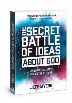 The Secret Battle of Ideas about God - Myers, Dr Jeff